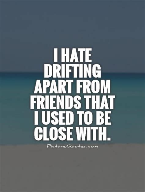 Is it bad to drift away from friends?