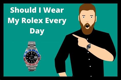 Is it bad to not wear your Rolex?