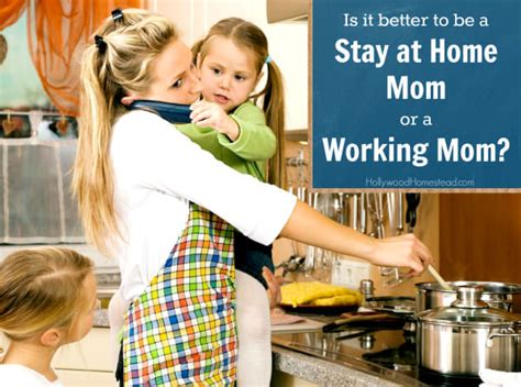 Is it better to be a working mum or stay at home mum?