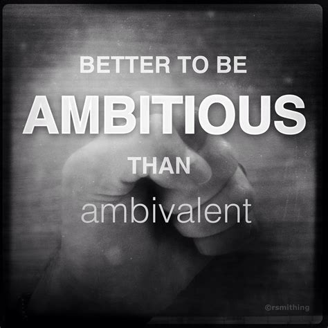 Is it better to be too ambitious or not ambitious enough?