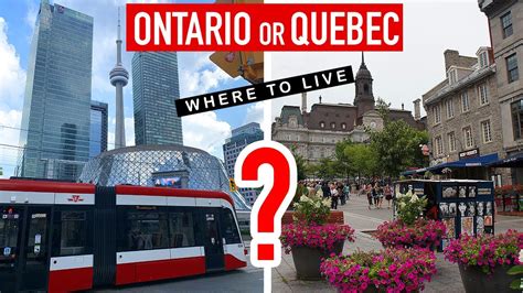 Is it better to live in Quebec or Ontario?