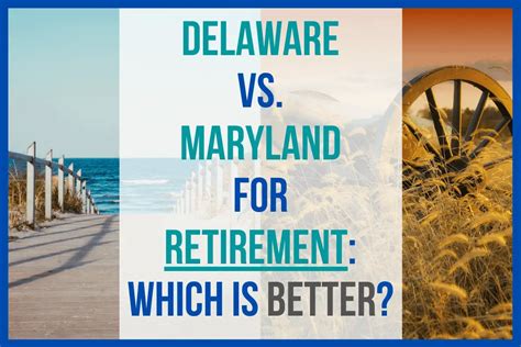 Is it better to retire in Delaware or Maryland?