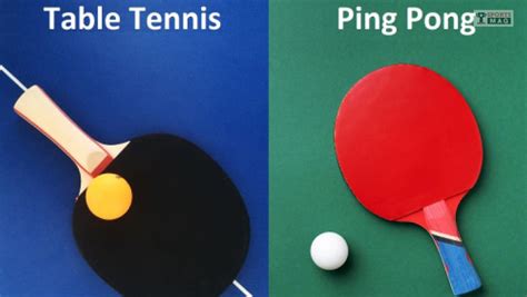 Is it better to say ping pong or table tennis?