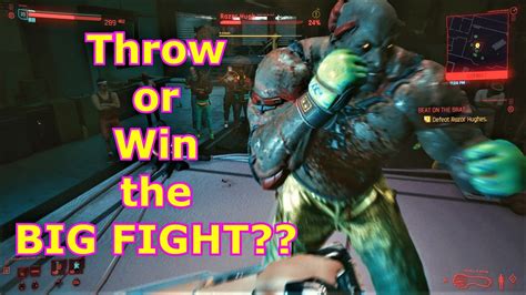 Is it better to throw the fight cyberpunk?