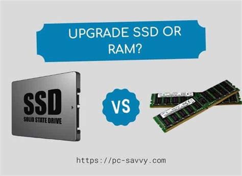 Is it better to upgrade SSD or RAM?