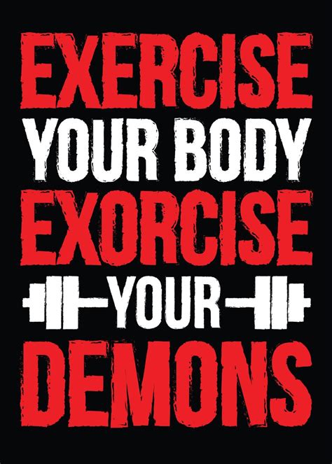 Is it exercise or exorcise demons?