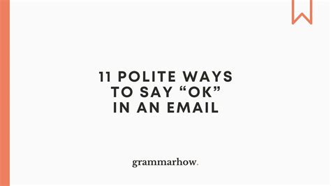 Is it formal to say okay in email?