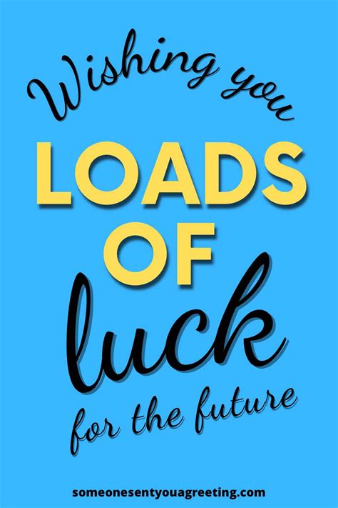 Is it good luck for the future or in the future?