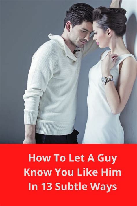 Is it good to let a man know how you feel about him?