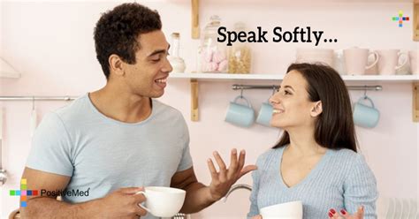 Is it good to speak softly?