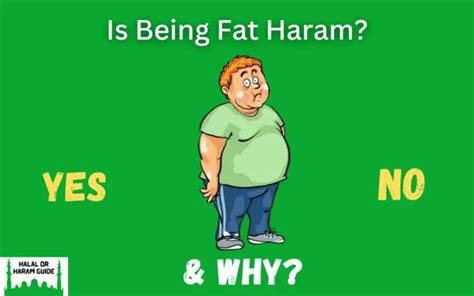 Is it haram to be fat?