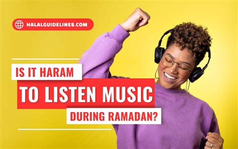 Is it haram to listen to music in Ramadan?