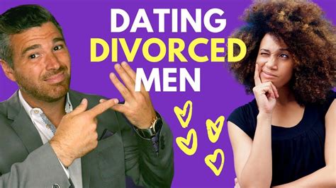 Is it hard to date a divorced man?