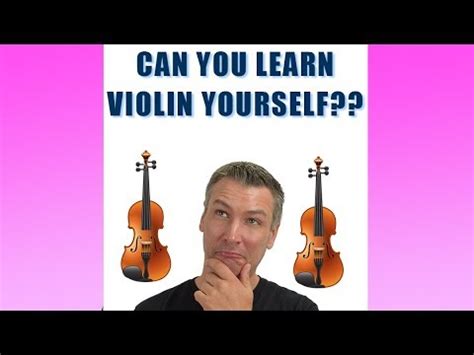 Is it hard to learn violin by yourself?