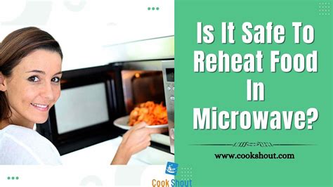 Is it healthy to reheat food in microwave?