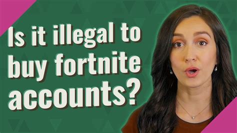 Is it illegal to buy a Fortnite account?