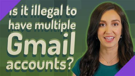 Is it illegal to have 2 Gmail accounts?
