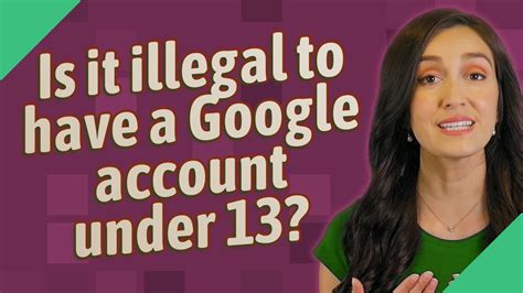 Is it illegal to have a Gmail account under 13?