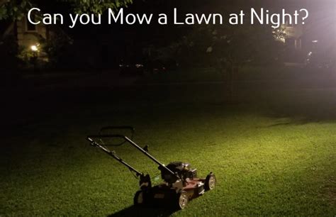 Is it illegal to mow your lawn at night UK?