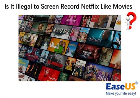Is it illegal to screen record Netflix?