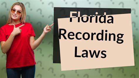 Is it illegal to secretly record someone in Florida?