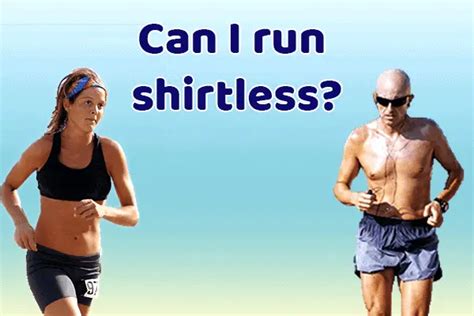 Is it legal to run shirtless?