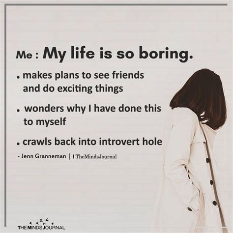 Is it normal for life to boring?