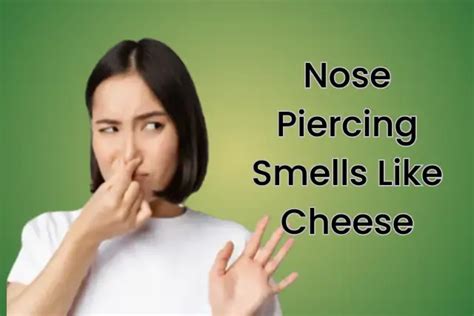 Is it normal for piercings to smell like cheese?