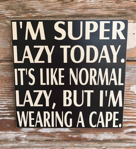 Is it normal to be so lazy?