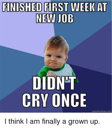 Is it normal to cry on the first day of a new job?