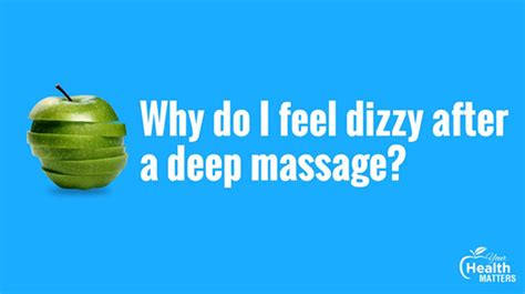 Is it normal to feel dizzy after a deep tissue massage?