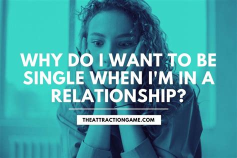 Is it normal to want to be single when in a relationship?