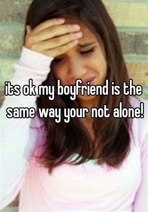 Is it okay if my boyfriend wants alone time?