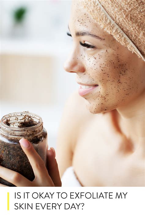 Is it okay to exfoliate 2 days in a row?