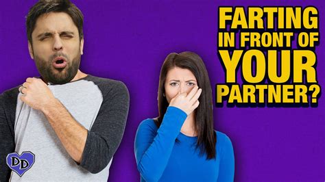 Is it okay to fart around your boyfriend?