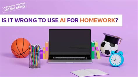 Is it okay to use AI for homework?