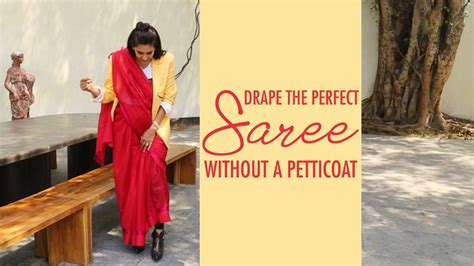 Is it okay to wear saree without petticoat?
