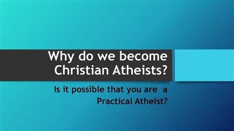 Is it possible to be an atheist Christian?