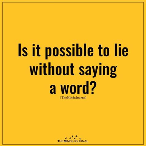 Is it possible to lie without saying a word?