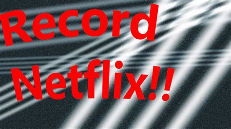 Is it possible to record Netflix movies?