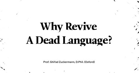 Is it possible to revive a dead language?