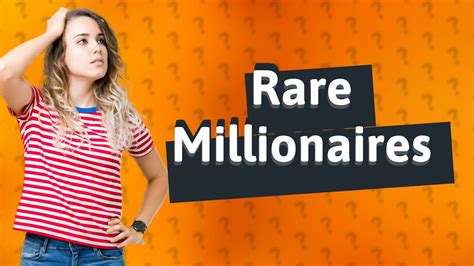 Is it rare to be a millionaire?