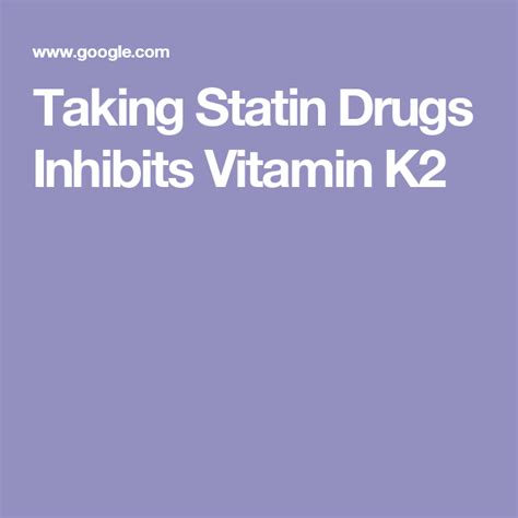 Is it safe to take vitamin K2 with a statin?