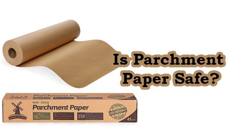 Is it safe to use parchment paper?