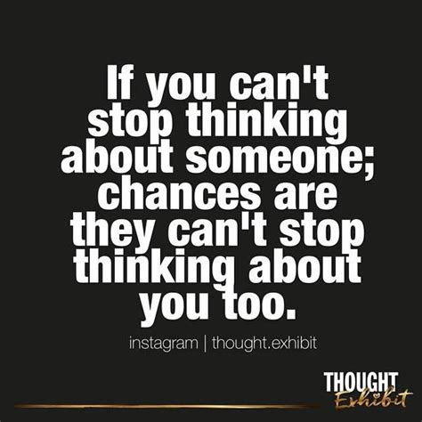 Is it true if you can t stop thinking about someone they are thinking about you?