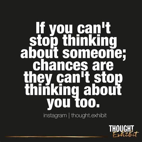 Is it true that if I can t stop thinking about someone they re thinking about you?