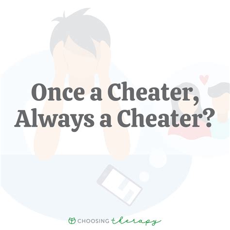 Is it true that once a cheater always a cheater?