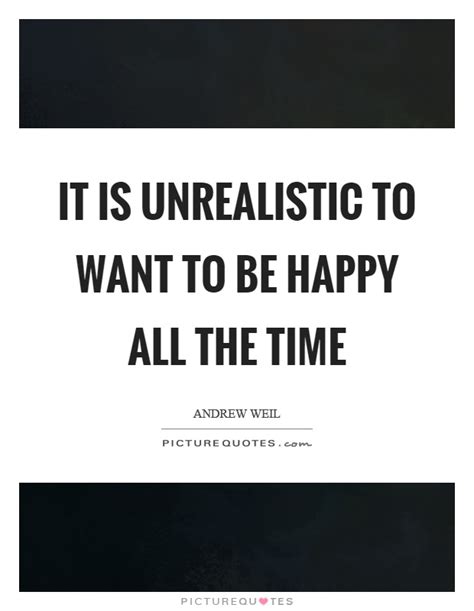 Is it unrealistic to be happy?