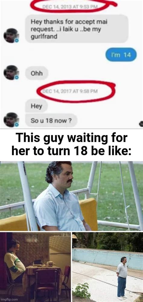 Is it weird to wait for a girl to turn 18?