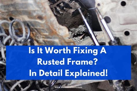 Is it worth fixing a rusted frame?